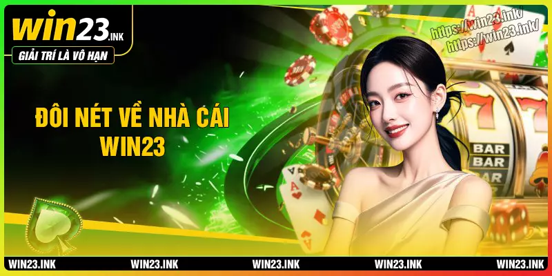 Đôi nét nhà cái cá cược win23 Đôi nét nhà cái cá cược win23